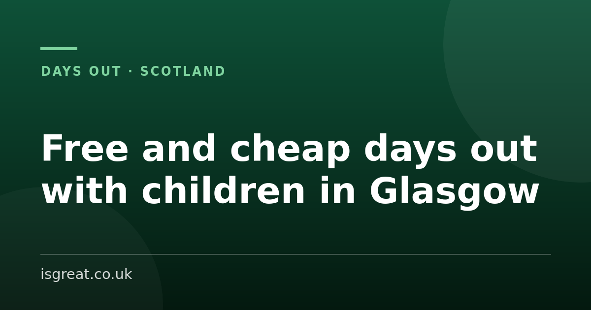 Free and cheap days out with children in Glasgow Free and cheap days out with children in Glasgow