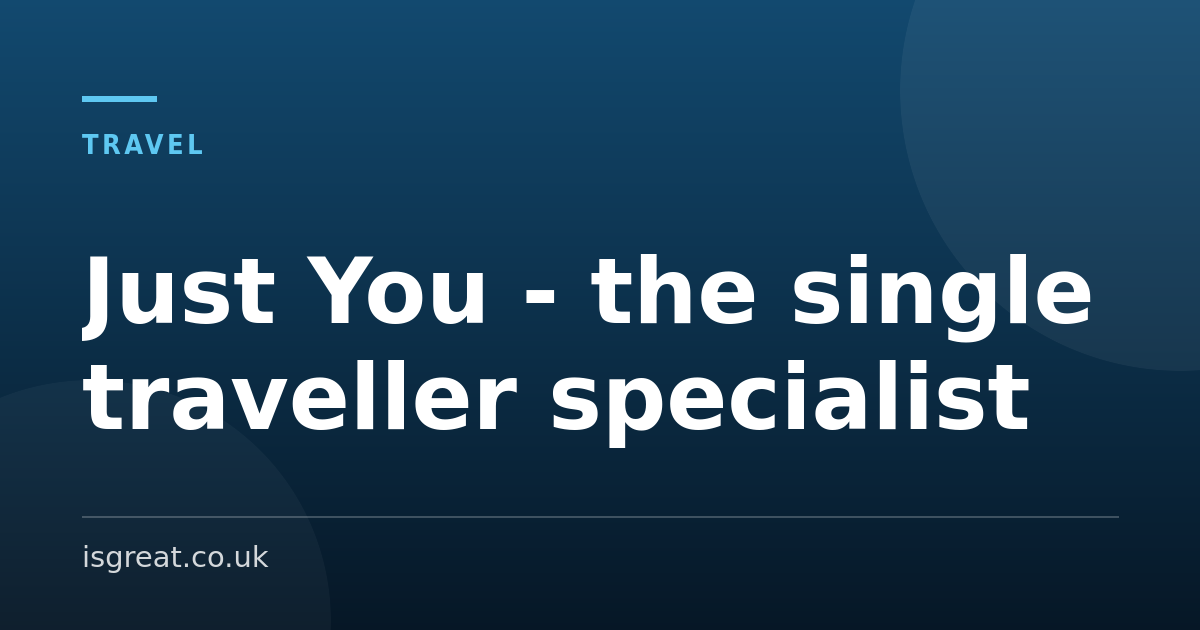 Just You - the single traveller specialist