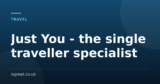Just You – the single traveller specialist