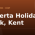 Birchington Vale Holiday Park, Kent – and what to do nearby