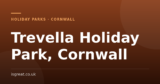 Trevella Holiday Park, Cornwall – and what to do nearby